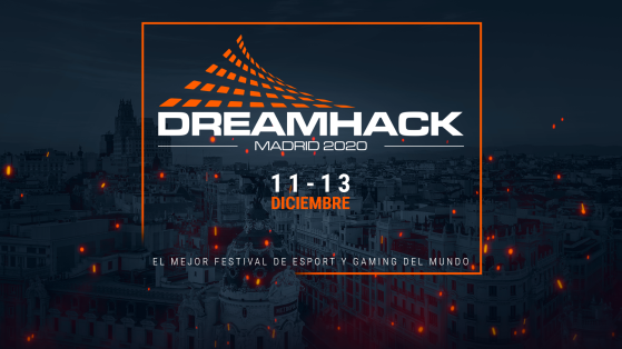 Dreamhack Madrid 2020 se cancela, pero Dreamhack Valencia sigue en pie