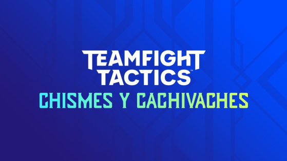 El nuevo nombre del set 6 de TFT - TFT: Teamfight Tactics