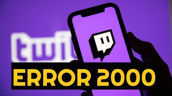 ¿Por qué no funciona Twitch? Causas del Error 2000 y cómo solucionarlo