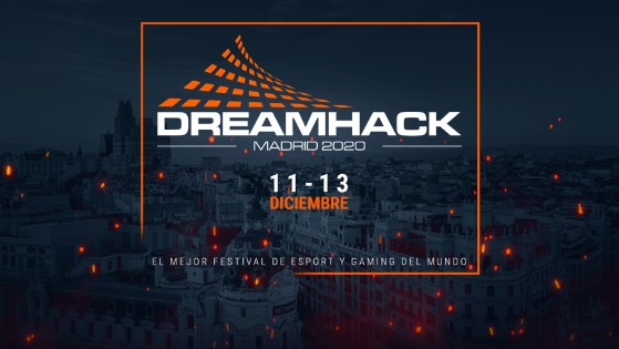 Dreamhack se muda a Madrid en diciembre de 2020